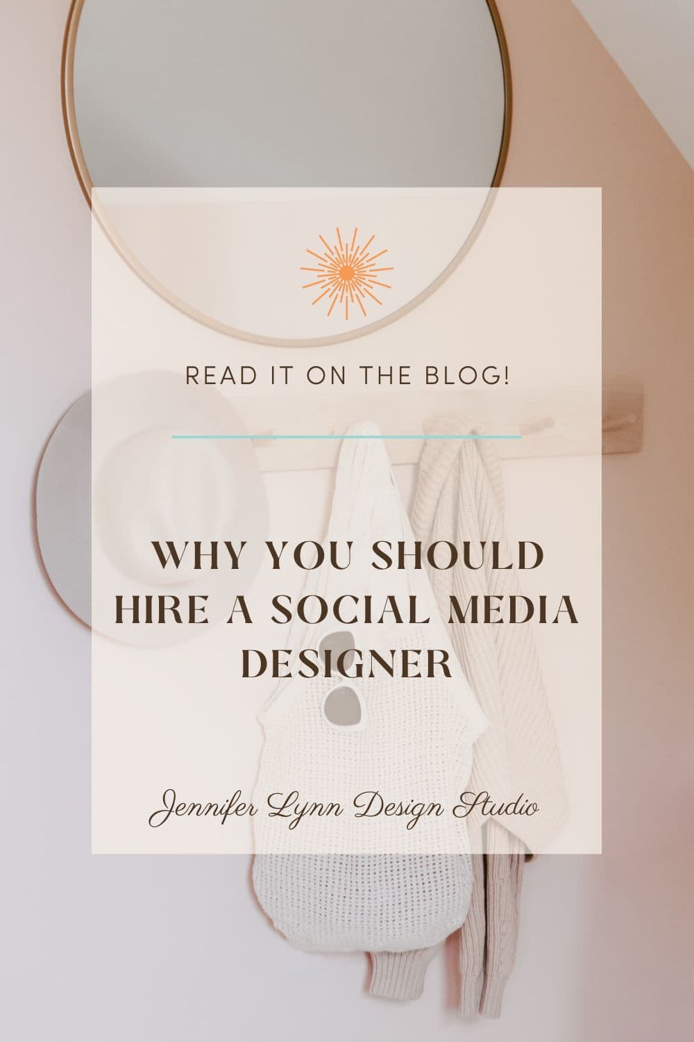 Why You Should Hire A Social Media Designer by Jennifer Lynn Design Studio