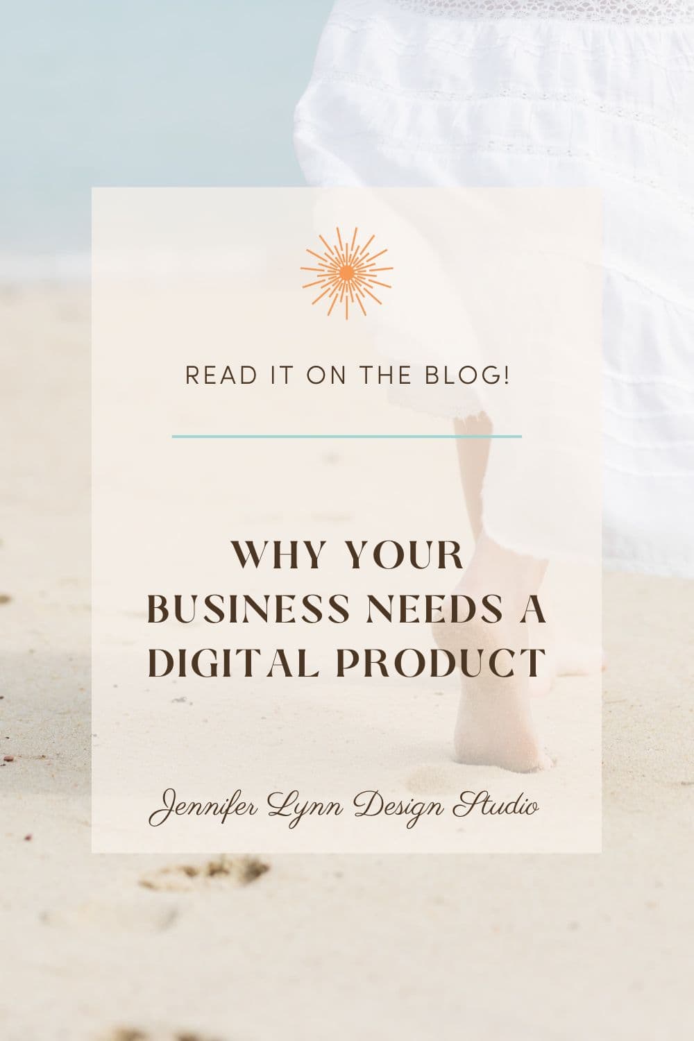 Why Your Business Needs a Digital Product by Jennifer Lynn Design Studio